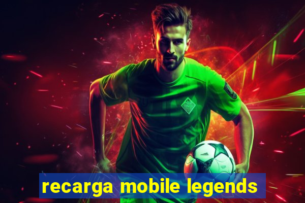 recarga mobile legends